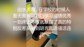 ✿出水芙蓉✿在学校的时候人畜无害乖乖巧巧学习成绩优秀一到床上本性就暴露了真的特别反差高潮到胡言乱语骚话连连